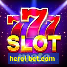 heroi bet.com